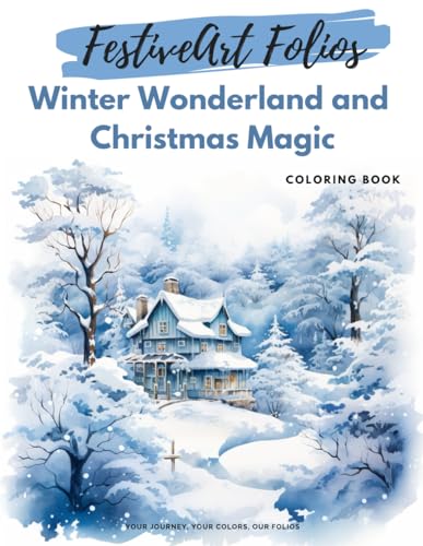 Winter Wonderland and Christmas Magic: 30 Captivating Designs for a Cozy Holiday Season, Enjoy Relaxation with Winter-Themed Coloring Pages