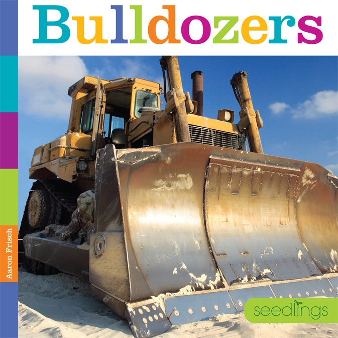 Seedlings: Bulldozers by The Creative Company